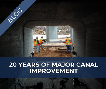 Canal Improvements Projects 20 Years of Major Canal Improvements